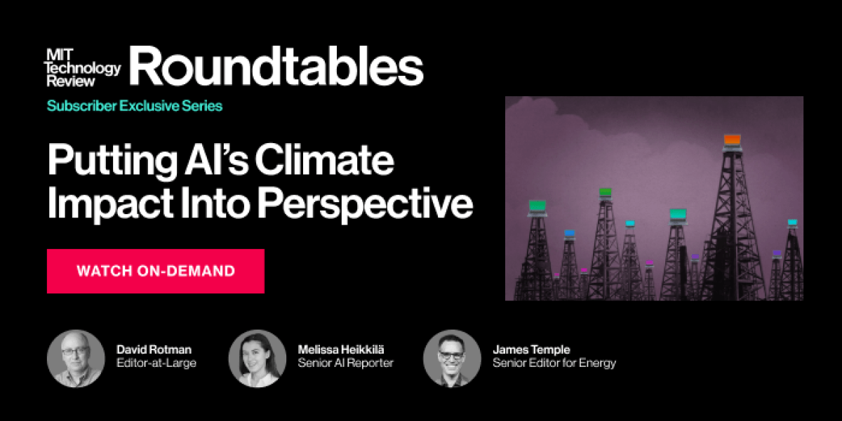 Roundtables: Putting AI’s Climate Impact Into Perspective