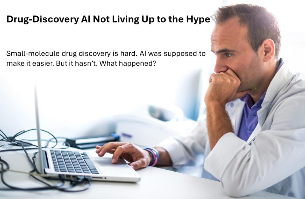 Drug-Discovery AI Not Living Up to the Hype